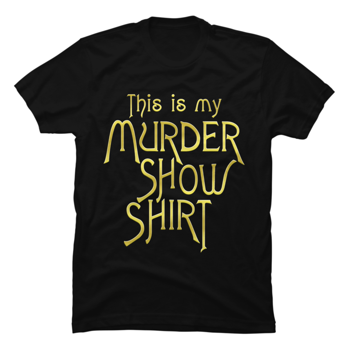 murder show shirt murder show shirt